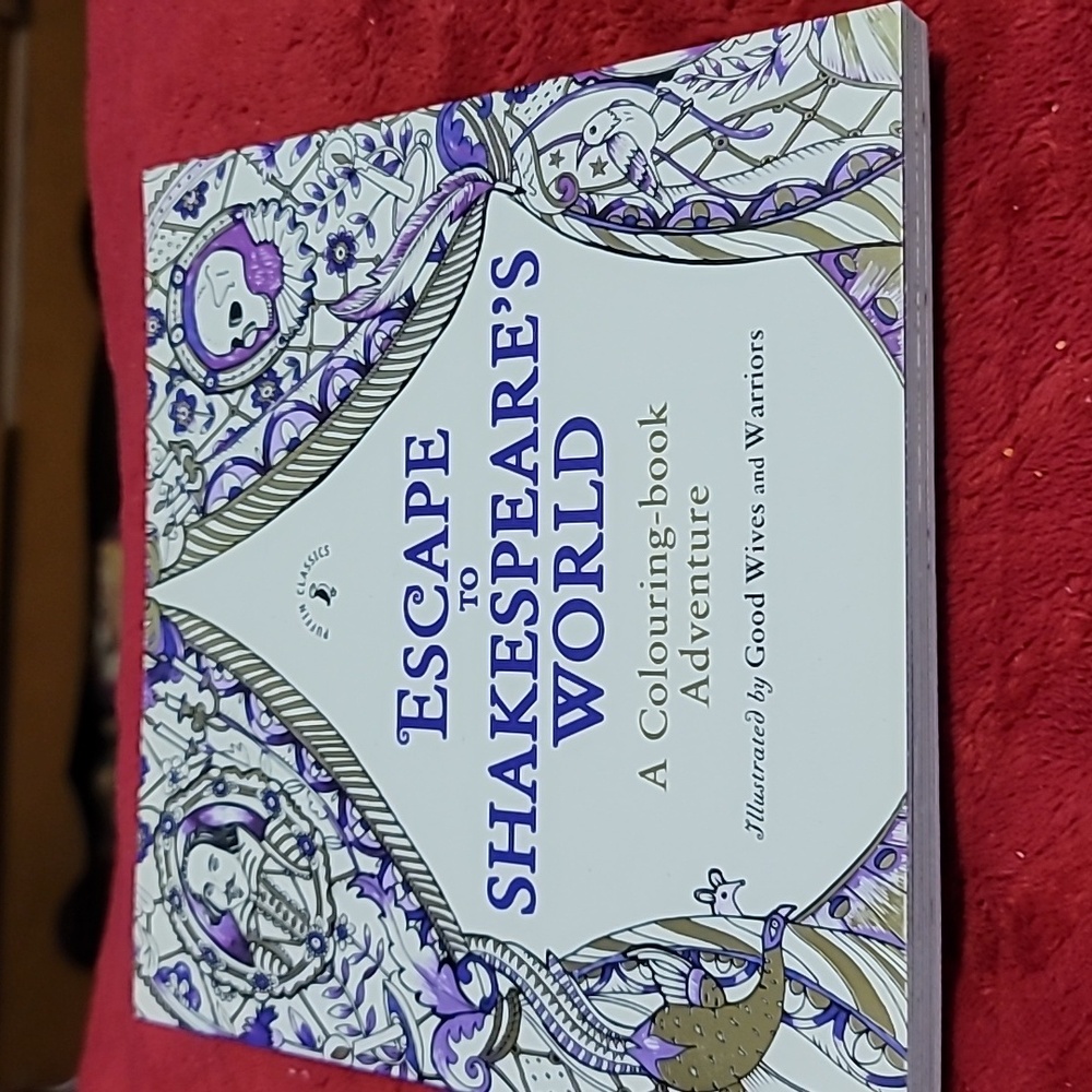 Escape to Shakespeare’s World: A Colouring-book Adventure